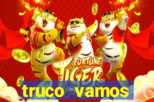 truco vamos torneios online